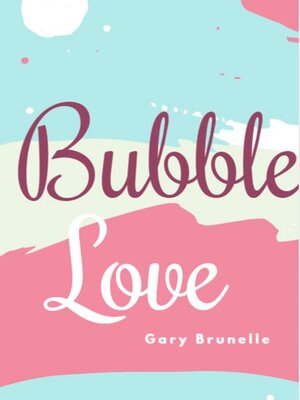 cover image of Bubble love
